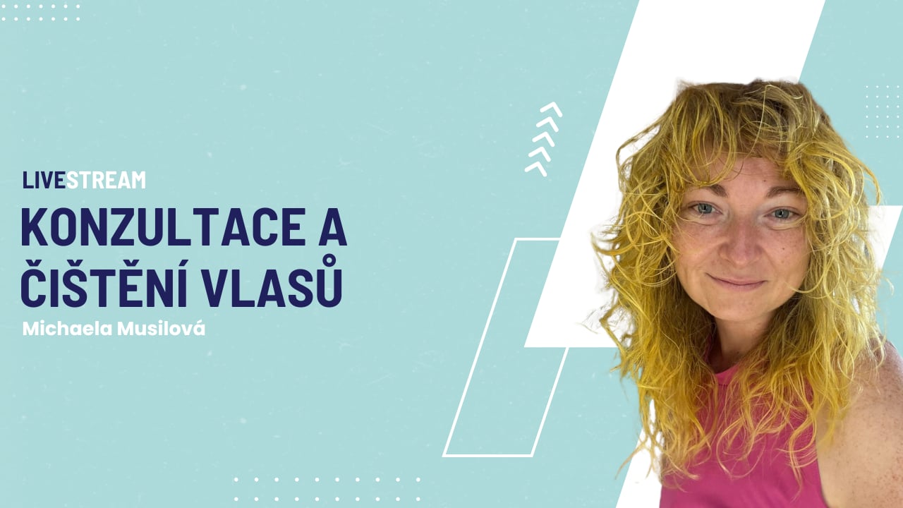 Konzultace a čištění vlasů – Rozhovor s Michaelou Musilovou